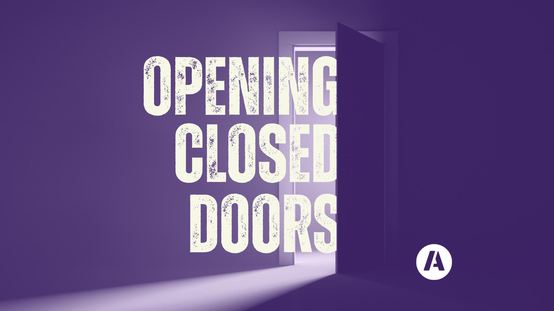 Purple open door graphic with Opening Closed Doors headline